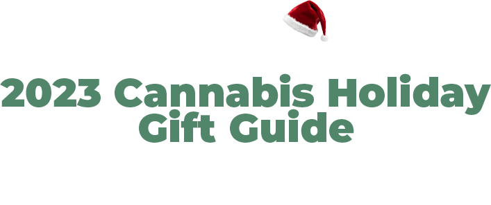 2023 cannabis holiday gift guide 2023 cannabis holiday gift guide